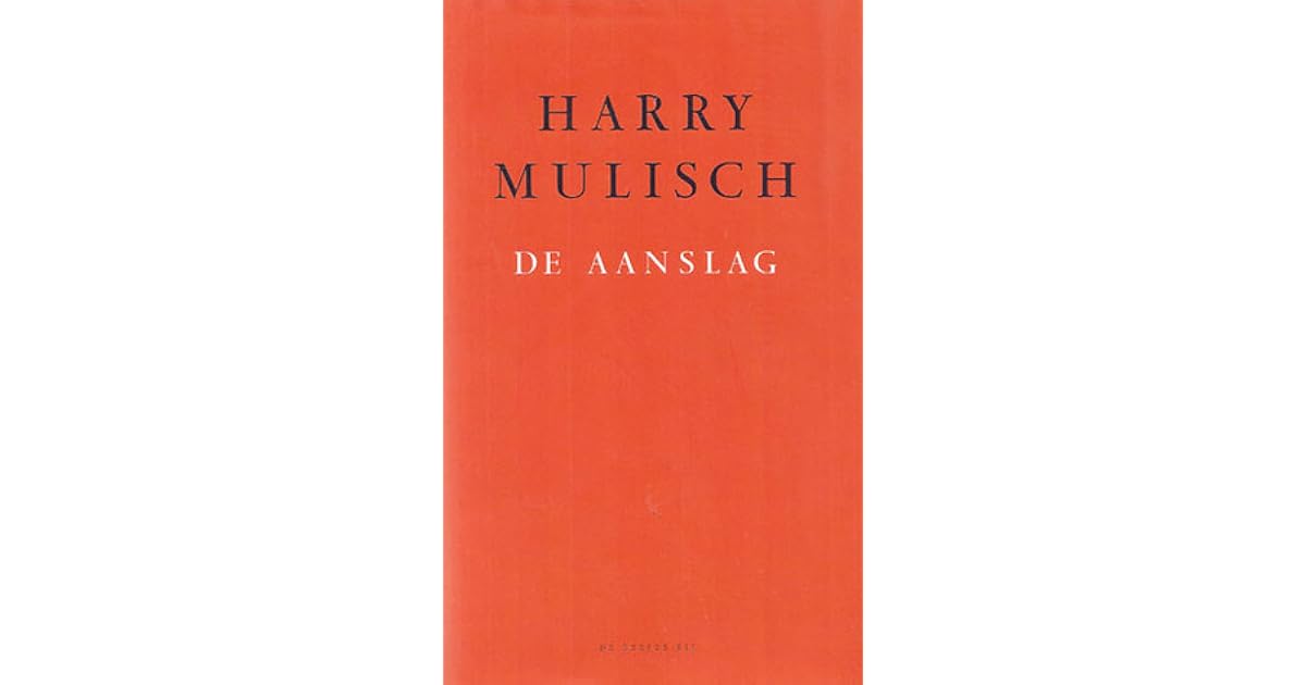 De Aanslag by Harry Mulisch