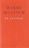De Aanslag by Harry Mulisch