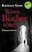 Wenn Bücher töten