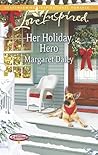 Her Holiday Hero by Margaret Daley