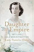 Daughter of Empire: My Life as a Mountbatten