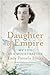 Daughter of Empire: My Life...