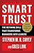 Smart Trust: The Defining Skill that Transforms Managers into Leaders