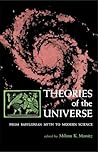 Theories of the Universe: From Babylonian Myth to Modern Science (Library of Scientific Thought)