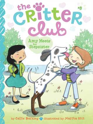 Amy Meets Her Stepsister (The Critter Club, #5)