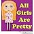 All Girls Are Pretty by Julie Richmond