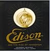 Edison and the Rise of Innovation by Leonard DeGraaf