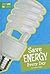 Save Energy Every Day (Kids Save the Earth)