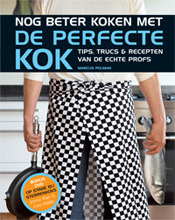 Nog beter koken met de perfecte kok