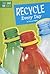 Recycle Every Day (Kids Save the Earth)