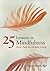 25 Lessons in Mindfulness by Rezvan Ameli