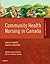 Community Health Nursing in Canada by Jeanette Lancaster