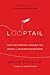 Looptail by Bruce Poon Tip Looptail by Bruce Poon Tip