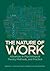The Nature of Work by J. Kevin Ford