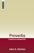 Proverbs: A Mentor Commentary