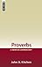 Proverbs: A Mentor Commentary