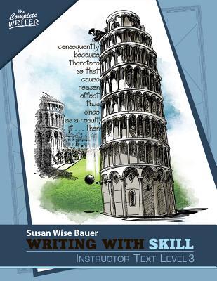 Writing With Skill: Instructor Text Level 3 (Paperback)