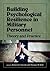 Building Psychological Resilience in Military Personnel by Robert R. Sinclair
