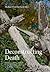Deconstructing Death: Changing Cultures of Death, Dying, Bereavement and Care in the Nordic Countries (457) (Studies in History and Social Sciences)