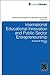 International Educational Innovation and Public Sector Entrep... by Alexander W. Wiseman