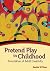 Pretend Play in Childhood: ...