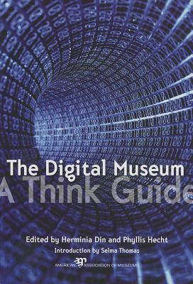 The Digital Museum: A Think Guide (Paperback)
