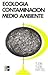 Ecología Contaminación Medio Ambiente