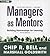 Managers as Mentors: Building Partnerships for Learning