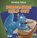 Dinosaurs Help Out