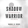 Shadow Warrior by Randall B. Woods