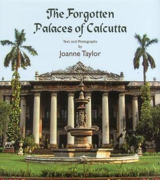 The Forgotten Palaces of Calcutta (Hardcover)