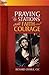 Praying the Stations with Faith and Courage by Richard Gribble