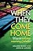When They Come Home: Ways t...