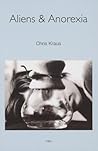 Aliens & Anorexia by Chris Kraus