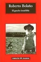 El gaucho insufrible