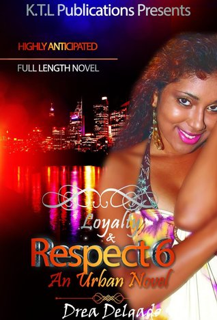 Loyalty & Respect (Loyalty and Respect #6)
