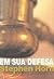Em Sua Defesa