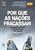 Por que as Nações Fracassam: As Origens do Poder, da Prosperidade e da Pobreza