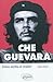 Che Guevara : Entre mythe et réalité