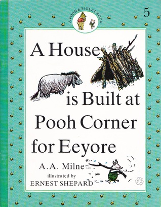 A House is Built at Pooh Corner for Eeyore (Paperback)