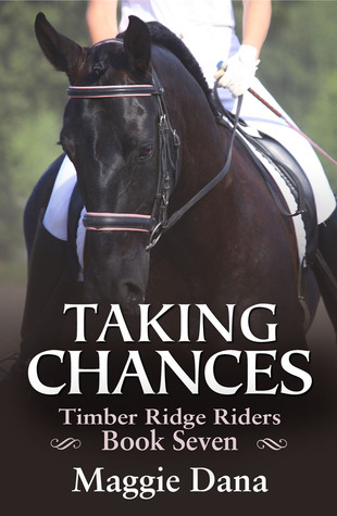 Taking Chances (Timber Ridge Riders, #7)