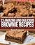 33 Amazing and Delicious Brownie Recipes – Learn How To Make Decadent Brownies From Scratch