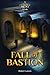 The Fall of Bastion: An Everquest Next Novella