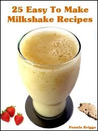 25 Easy To Make Milkshake Recipes