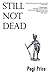 Still Not Dead (Dead, #2)