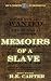 Memoirs of a Slave