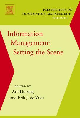 Information Management: Setting the Scene (Perspectives on Information Management, 1)
