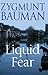Liquid Fear by Zygmunt Bauman
