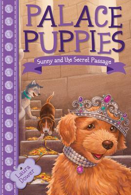Sunny and the Secret Passage (Palace Puppies #4)