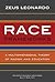 Race Frameworks: A Multidimensional Theory of Racism and Education (Multicultural Education Series)